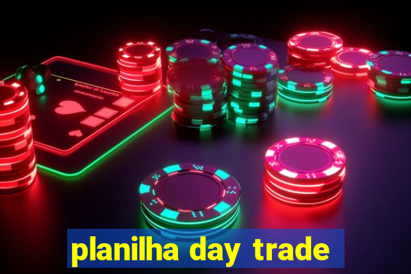 planilha day trade